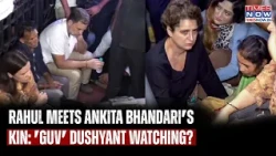 Rahul Gandhi Meets Ankita Bhandari's Parents: India Gate Protest Against BJP's 'Guv' Dushyant Gautam