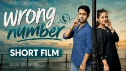 Wrong Number | Shortfilm | Mishal Bajwa, Daim Khan | Latest Pakistani Shortfilm