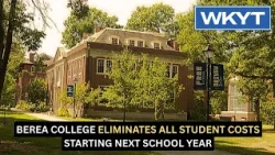 Berea College eliminates all student costs starting next school year