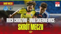HIGHLIGHTS: RUCH CHORZÓW - UNIA SKIERNIEWICE | BETCLIC 1ST LEAGUE, MATCHDAY 7. GOAL OF THE SEASON?!