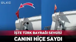 🇹🇷 🇹🇷 🇹🇷 İşte Türk Bayrağı Sevgisi... Canını Hiçe Saydı!