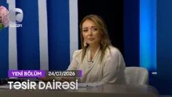 Təsir Dairəsi - 24.07.2026
