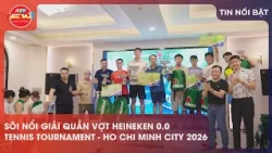 EXCITING HEINEKEN 0.0 TENNIS TOURNAMENT - HO CHI MINH CITY 2026