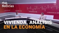 El problema de la vivienda, análisis en La Economía en 24h