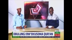 Obulungi Bw'okusoma Quran ~ Salam Daawa Special