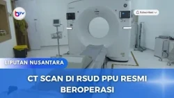 CT SCAN DI RSUD PPU RESMI BEROPERASI