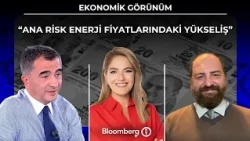 Ekonomik Görünüm - "Ana Risk Enerji Fiyatlarındaki Yükseliş" | 10 Eylül 2026