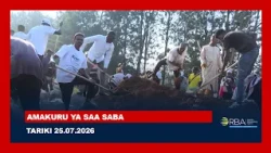 AMAKURU YA SAA SABA || TARIKI 25 NYAKANGA 2026