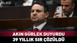 Akın Gürlek Announced! 39-Year-Old Mystery Solved #BreakingNews