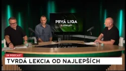 24 podcast - Prvá liga: Tvrdá lekcia od najlepších