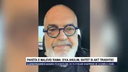 Paketa e Maleve Rama S’ka anulim, shitet si akt tradhtie!