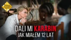 Dzieci bez dzieciństwa. Dali mi karabin, kazali strzelać. Dzieci-żołnierze |Kobieta na krańcu świata