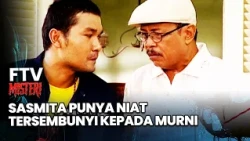 Sasmita Has Hidden Intentions Toward Murni | Mystery FTV