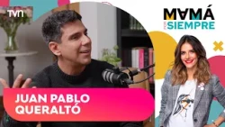 Juan Pablo Queraltó: Mamá por Siempre, con María Luisa Godoy - T3E11
