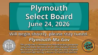 Plymouth Select Board: 6/24/26