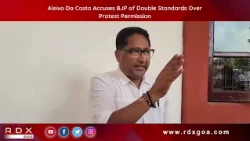 Aleixo Da Costa Accuses BJP of Double Standards Over Protest Permission