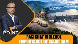 Siang Dam Unrest, China Water Weapon Threat And Arunachal Land Row | News9