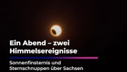 Rare Celestial Spectacle - Solar Eclipse & Perseids over Saxony