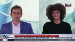 Cynthia on motorcycle taxis: "There is no public transport serving the suburbs" | BandNews TV