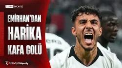 Stunning Header Goal by Emirhan Topçu | Beşiktaş - Erzurumspor FK | Trendyol Süper Lig