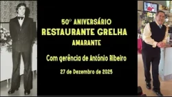 50th Anniversary of the Grelha Restaurant - Amarante (Part 1)