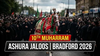 Ashoora Jaloos 2026 | Bradford UK | 10th Muharram 1448 | Day of Ashura Procession | Ahlebait TV