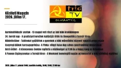 Közéleti Magazin 2026. július 17.