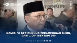 Komisi VI DPR Dukung Perampingan BUMN, Dari 1.044 Menjadi 250