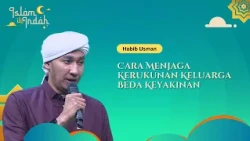 How to Maintain Harmony in an Interfaith Family - A Lecture by Habib Usman