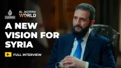 Exclusive interview with Syria’s new president, Ahmed al Sharaa | Al Jazeera World
