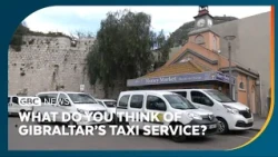 With taxis in the spotlight, what do you think of Gibraltar’s taxi service?