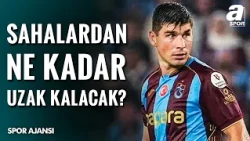 Trabzonspor'da Ruslan Malinovskyi Ameliyat Edildi! Sahalara Ne Zaman Dönecek?