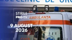 Știrile PRO TV - 9 August 2026 | Ambulanță atacată cu bâte și topoare