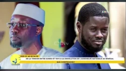 De la tension entre SONKO et FAYE à la dissolution de l'Assemblée Nationale au Sénégal