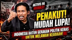 COWARDS! FORGETFUL! '98 ACTIVIST FURIOUS: INDONESIA NEEDS A HARD-LINE POLITICAL MOVEMENT TO FIGHT...