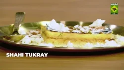 Classic Shahi Tukray Recipe | Soft, Creamy & Delicious | Rida Aftab | Tarka | Masala TV