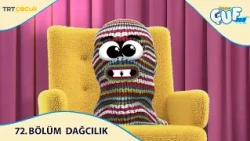 Çocukçuf | 72.Bölüm | Dağcılık