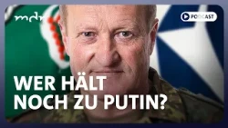 #358 Bröckelt Putins Bündnissystem? | Podcast: Was tun, Herr General? | MDR
