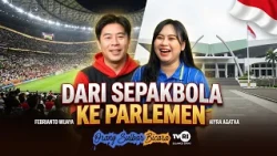 OS SPEAK - DARI SEPAKBOLA KE PARLEMEN