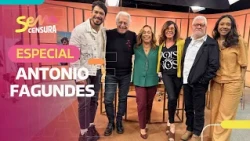 SEM CENSURA | ANTONIO FAGUNDES SPECIAL