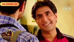 Meri Aashiqui Tum Se Hi | Ranveer Clears Up Harshad's Doubts About Chirag | Full Ep - 10 | Colors