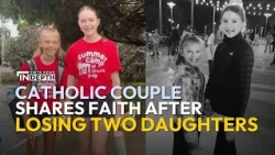 Catholic Couple Shares Faith After Losing Two Daughters in Texas Floods | EWTN News In Depth