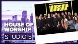House of Worship | Studio 5 - August 12, 2026