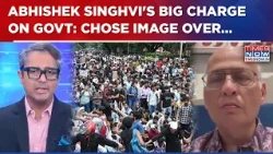 Abhishek Manu Singhvi EXCLUSIVE: Govt Moved Only After 'Optics Turned Bad', Not For Students | WATCH