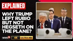 Inside Trump’s Secret Plane Switch | Why Rubio & Bessent Were Left On The Decoy | N18G | 4K