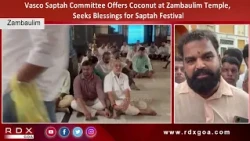 Vasco Saptah Committee Offers Coconut at Zambaulim Temple, Seeks Blessings for Saptah Festival
