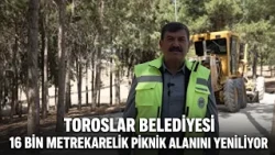 Toroslar Beeldiyesi 16 bin metrekarelik piknik alanını yeniliyor