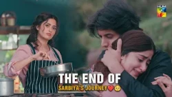 The Final Chapter of Sarbiya’s Journey ❤️🤌 | ft. Sajal Aly & Danyal Zafar | HUM TV