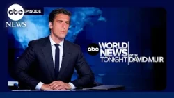ABC World News Tonight with David Muir Full Broadcast - Aug. 9,2026