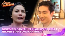 Nikita Mirzani Geram Giorgino Antonio Bantah Terima 200 Juta Rupiah, Nikita Siap Buka Bukti | Halo